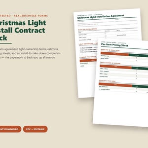 May include: A Christmas Light Install Contract Pack featuring business forms, including a Christmas Light Installation Agreement and a Per-Item Pricing Sheet. The documents contain sections for scope, light ownership, and pricing, with dark green and orange text.