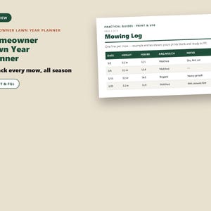 Op de afbeelding: Een Homeowner Lawn Year Planner document met een Mowing Log tabel met kolommen voor datum, hoogte in inches, uren, zak of mulch en notities. De tekst bevat Homeowner Lawn Year Planner en Track every mow, all season.