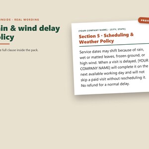 May include: A digital document preview titled Rain & wind delay policy, featuring a section labeled Section 5 - Scheduling & Weather Policy. The text outlines service date shifts due to weather conditions, including rain, wind, and frozen ground.