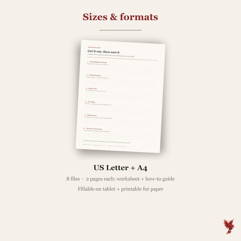 May include: A digital task management worksheet titled Get it out, then sort it, featuring six numbered categories with lines for writing. The text includes US Letter + A4, 8 files, 2 pages each: worksheet + how-to guide, and Fillable on tablet + printable for paper.