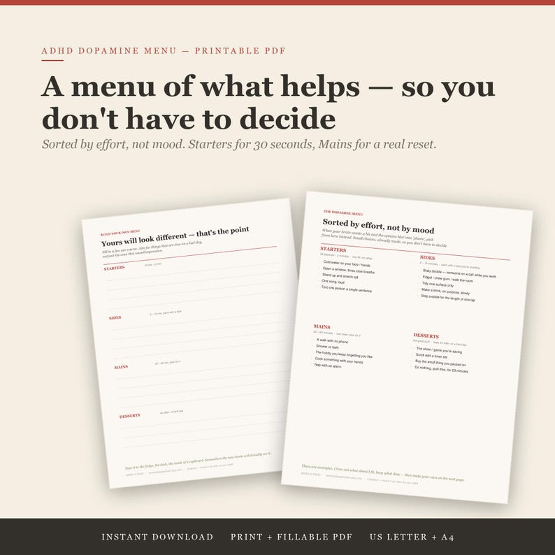 Puede incluir: Dos p&aacute;ginas PDF imprimibles tituladas ADHD Dopamine Menu. El texto dice: A menu of what helps &mdash; so you don't have to decide. Sorted by effort, not mood. Starters for 30 seconds, Mains for a real reset. Incluye secciones para Starters, Sides, Mains y Desserts.