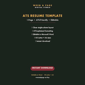 May include: A dark green digital graphic for an ATS Resume Template by Wren & Page Digital Studio. Text includes: 1-Page, ATS-Friendly, Editable, clean single-column layout, ATS-optimized formatting, Microsoft Word compatible, US Letter and A4 sizes.