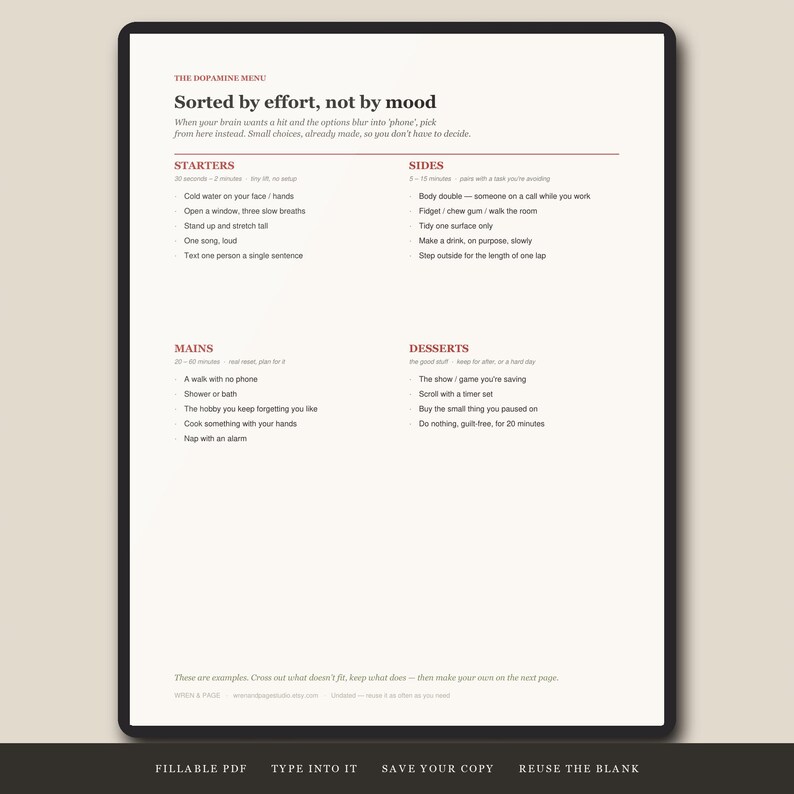 Puede incluir: Un documento digital titulado The Dopamine Menu, Sorted by effort, not by mood. Enumera actividades clasificadas como Starters, Sides, Mains y Desserts, con estimaciones de tiempo y tareas espec&iacute;ficas como agua fr&iacute;a en la cara o caminar.