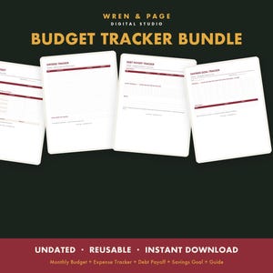 May include: A digital budget tracker bundle featuring four white pages with maroon accents. The text reads WREN & PAGE DIGITAL STUDIO, BUDGET TRACKER BUNDLE, MONTHLY BUDGET, EXPENSE TRACKER, DEBT PAYOFF TRACKER, SAVINGS GOAL TRACKER, UNDATED, REUSABLE, INSTANT DOWNLOAD.