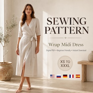 May include: A digital sewing pattern for a wrap midi dress, featuring text that reads SEWING PATTERN, Wrap Midi Dress, Digital PDF, Beginner Friendly, Instant Download, and sizes XS TO XXXL, displayed alongside a beige wrap midi dress.