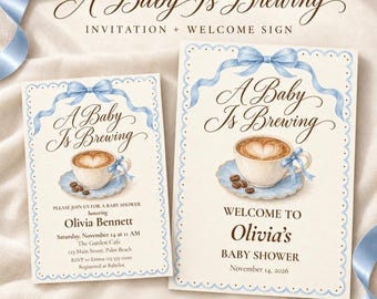 May include: A baby shower invitation and welcome sign set featuring the text A Baby Is Brewing, a watercolor illustration of a coffee cup with latte art on a blue saucer, and a light blue ribbon border on a cream background with scalloped edges.