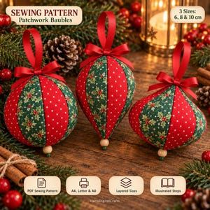 May include: Three fabric patchwork baubles in red and green holly patterns with white polka dots, each topped with a red ribbon bow and loop. The baubles feature a small wooden bead at the bottom. Text includes SEWING PATTERN Patchwork Baubles, 3 Sizes: 6, 8 & 10 cm, PDF Sewing Pattern, A4, Letter & A0, Layered Sizes, and Illustrated Steps.