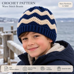 May include: A crochet pattern for a Wave Stitch Beanie with text reading CROCHET PATTERN Wave Stitch Beanie, Sizes Newborn to Adult, PDF Written Pattern, Step-by-Step Photos, 7 Sizes Included, and Great for Gifts. The beanie is navy blue and cream.