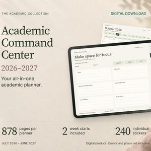 Può includere: Un pianificatore accademico digitale intitolato Academic Command Center 2026-2027 visualizzato sullo schermo di un tablet. L'interfaccia presenta una dashboard con il testo Make space for focus, schede di navigazione e una vista calendario di ottobre 2026.
