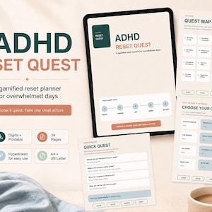 May include: A digital ADHD Reset Quest planner displayed on a tablet and printed pages. The design features a cream background with dark green and terracotta text. Pages include a Quest Map, Choose Your Quest, and Quick Quest sections with checkboxes.