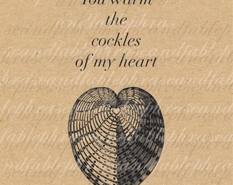 You Warm The Cockles Of My Heart Vintage Shell Digital Image Download Valentine Vector Love Romance 001