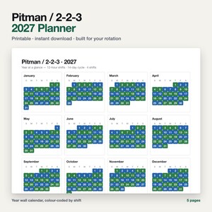 May include: A 2027 Pitman 2-2-3 shift rotation planner featuring a year-at-a-glance calendar. The layout displays twelve months with dates colour-coded in blue and green to track 12-hour shifts on a 14-day cycle. The document includes text headers.