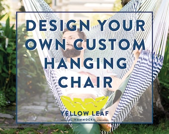 Custom Hanging Chair Hammock: Design Your Own One-of-a-Kind Hammock (w/ Free Shipping)