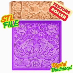 May include: A tan cylindrical texture roller featuring a relief pattern of two frogs on lily pads and lotus flowers, paired with a square purple tile showing the same embossed design. The image includes text reading TEXTURE ROLLER, STL FILE, and Digital Download.