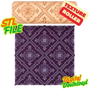 May include: A light tan cylindrical texture roller featuring a repeating diamond and floral pattern, displayed above a square purple sample showing the embossed design. Text on the image reads STL FILE, TEXTURE ROLLER, and DIGITAL DOWNLOAD.