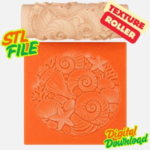 May include: A beige cylindrical texture roller and a square orange slab, both featuring an embossed pattern of various seashells, starfish, and coral. The image includes the text "STL FILE", "TEXTURE ROLLER", and "Digital Download" in bright colors.