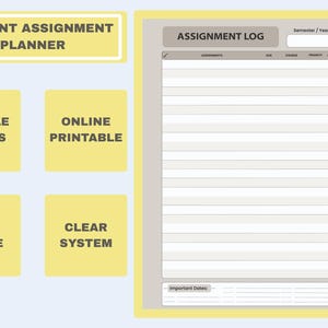 May include: A student assignment planner printable featuring a light yellow and beige color scheme. The document includes a header labeled ASSIGNMENT LOG, a semester year field, and a table with columns for assignments, due dates, course, priority, and status.