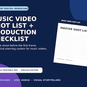 May include: A digital download featuring a music video shot list and production checklist. The document includes a master shot list template with blank lines for planning. The text reads Music Video Shot List + Production Checklist.