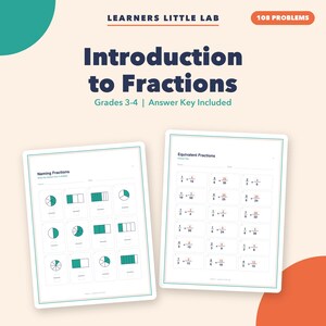May include: Educational worksheet set titled Introduction to Fractions by Learners Little Lab for grades 3-4. Includes 108 problems and an answer key. Two pages are visible, one showing Naming Fractions with circle and bar diagrams, the other Equivalent Fractions.