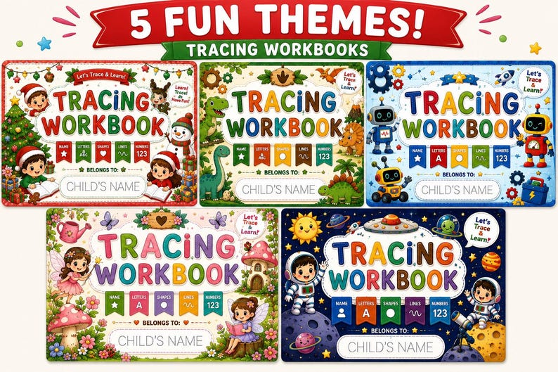 May include: Five rectangular tracing workbooks featuring colourful themes including Christmas, dinosaurs, robots, fairies, and space. Each cover displays the text TRACING WORKBOOK, a section labelled BELONGS TO: CHILD'S NAME, and icons for name, letters, shapes, lines, and numbers.