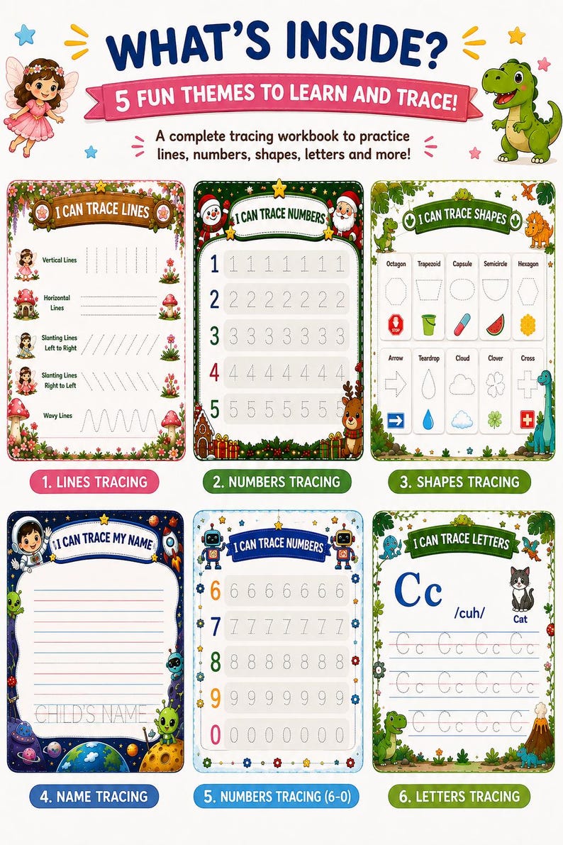 May include: A colourful educational tracing workbook featuring six distinct activity pages titled I Can Trace Lines, Numbers, Shapes, My Name, and Letters. The pages include illustrations of fairies, dinosaurs, space themes, and holiday characters.