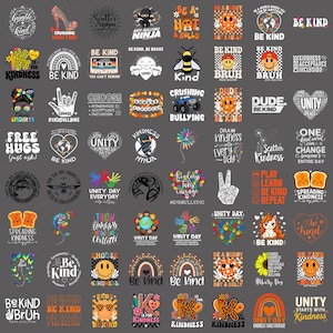 May include: A collection of graphic designs featuring themes of kindness and anti-bullying. The images include various illustrations such as smiley faces, rainbows, hearts, ninjas, bees, and text slogans like Be Kind, Unity Day, and Choose Kindness.