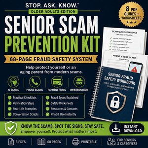 May include: A Senior Scam Prevention Kit featuring 8 PDF guides and worksheets. The kit includes a 68-page fraud safety system, a senior fraud safety workbook with a shield and lock icon, and quick reference sheets for phone and text scams.