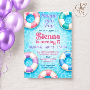 May include: A rectangular birthday invitation card featuring a blue swimming pool water background with four colourful inflatable pool rings. The text reads: Floatin' into Fun, JOIN US TO CELEBRATE, Sienna is turning 6, SATURDAY | AUG 23 | 3:00 PM.