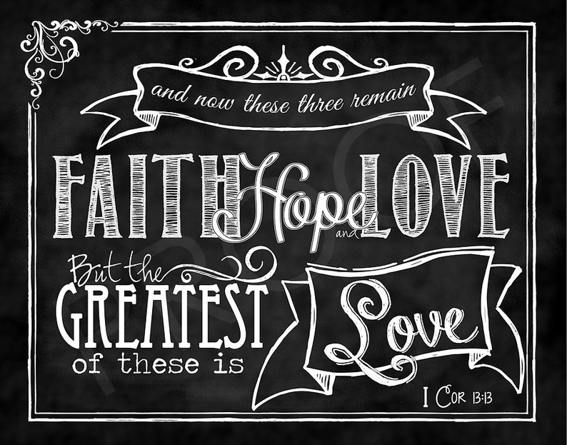 set of four Scripture Chalk Art Prints Hope Love and I Cor 13:13 - Faith.