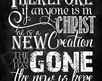 Scripture Art - 2 Corinthians 5:17 ~ Chalkboard Style