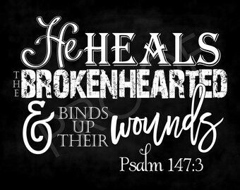 Scripture Art - Psalm 147:3 ~ Chalkboard Style