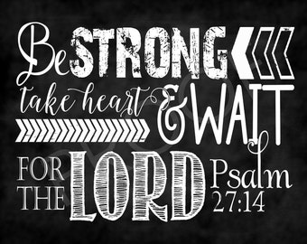 Scripture Art - Psalm 27:14 ~ Chalkboard Style