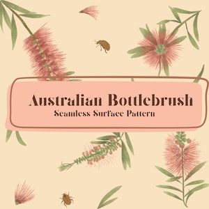 May include: A seamless surface pattern featuring watercolour illustrations of Australian Bottlebrush flowers in shades of red and green, interspersed with small brown beetles on a light cream background. The text reads Australian Bottlebrush Seamless Surface Pattern.