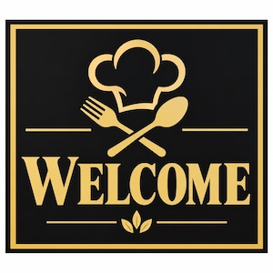 Könnte beinhalten: Ein quadratisches schwarzes Schild mit goldenem Rand, das das Wort WELCOME in großen goldenen Großbuchstaben zeigt. Über dem Text befindet sich eine goldene Grafik einer Kochmütze mit einer gekreuzten Gabel und einem Löffel.