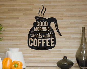 Vinyl-Wand-Kunst-Aufkleber | "Guten Morgen beginnt mit Kaffee" | Kaffee-Liebe-Dekor - Kaffee-Shop-Dekor - Cafe Bar Dekor - Home Küche Dekor
