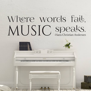 Vinyl Wall Art Decal | &quot;Where words fail, music speaks. - Hans Christian Andersen&quot;