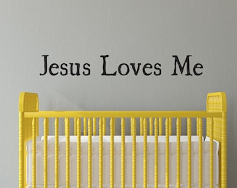 Vinyl Wall Decal | "Jesus Loves Me"