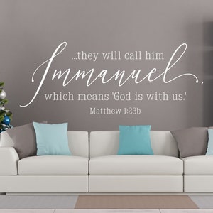 Vinyl Wall Art Decal | Matthew 1:23 | &quot;They will call him Immanuel, which means &#39;God is with us.&#39;&quot; | Christmas Decor Home Church Sanctuary