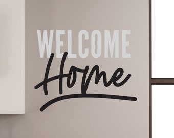 Vinyl Decal | "Welcome Home" | Door Sign Church Worship Sanctuary Business Shop Company