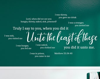Vinyl Wall Art Decal | "Unto the least of these" | Church ~ Home ~ Camp