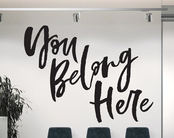 Vinyl Wall Art Decal | &quot;You belong here&quot; | Classroom ~ Children ~ Kids ~ Preschool ~ Daycare ~ School ~ Class ~ Decor