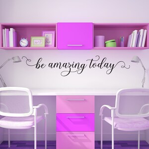 Vinyl Wall Art Decal | &quot;be amazing today&quot; | Mirror Quote Self Motivational Encouraging Quotes Business Office Coffee Shop Salon Home Decor