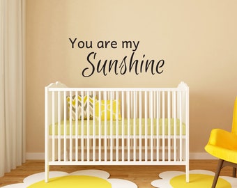 Vinyl Wall Art Decal | "You are my Sunshine" | Children ~ Kids ~ Preschool ~ Daycare ~ Nursery ~ Class ~ Decor