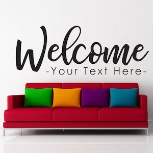 Vinyl Decal | "Welcome + YOUR TEXT" | Custom Sign Door Sign Church Worship Sanctuary Business Shop Company