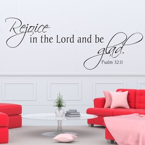 Vinyl Wall Decal | Psalm 32:11 | &quot;Rejoice in the Lord and be glad&quot; | Praise Decor ~ Thanksgiving Decor ~ Easter Decor ~ Worship Decor