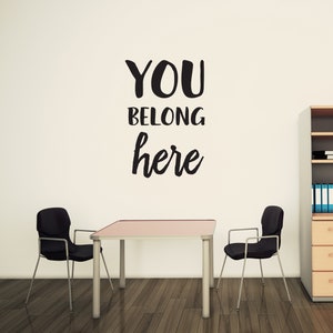 Vinyl Wall Art Decal | &quot;You belong here&quot; | Classroom ~ Children ~ Kids ~ Preschool ~ Daycare ~ School ~ Class ~ Decor
