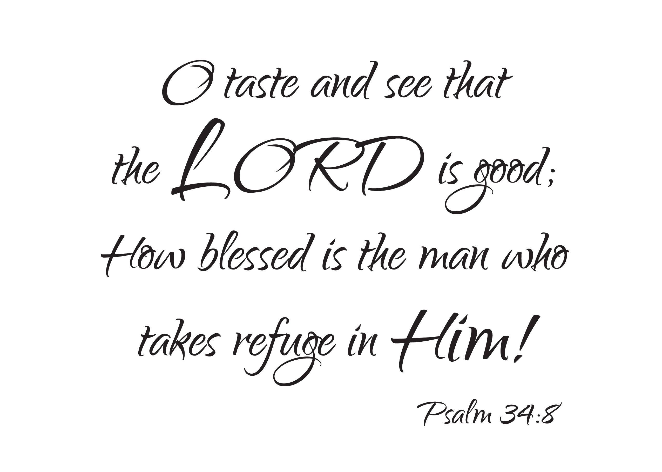 Vinyl Decal Psalm 34 8 O Taste And See That The LORD Etsy vinyl-decal-psalm-34-8-o-taste-and-see-that-the-lord-etsy