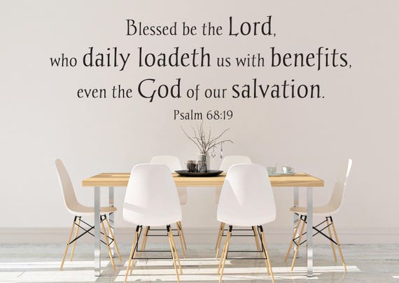 Vinyl Wall Art Decal | Psalm 68:19 | 