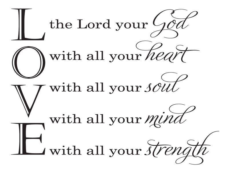 Vinyl Wall Decal love the Lord Your God With All Your Etsy