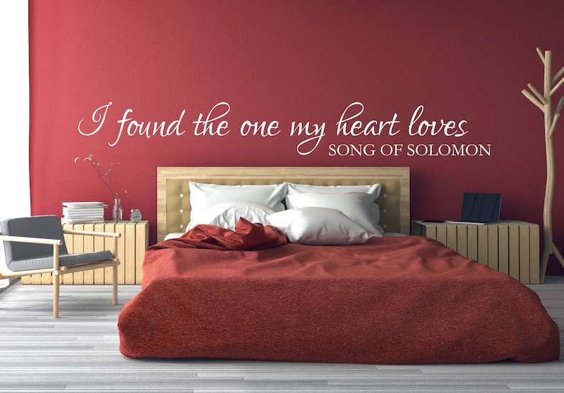Engagement Love Wedding Romance I found the one my heart loves Valentine/'s Day Anniversary Vinyl Decal Song of Solomon 3:4
